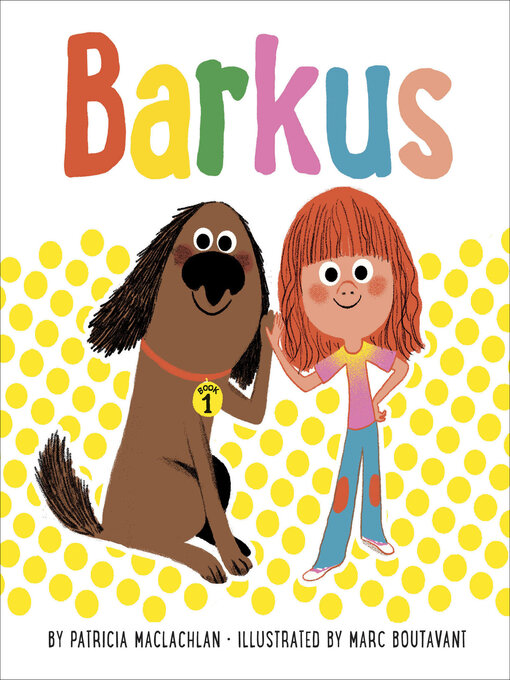 Title details for Barkus by Patricia MacLachlan - Wait list